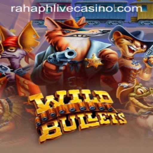 Exploring the Dynamic World of WildBullets and the Intriguing Keyword Rahaph